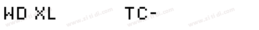 WD XL 滑油字 TC字体转换